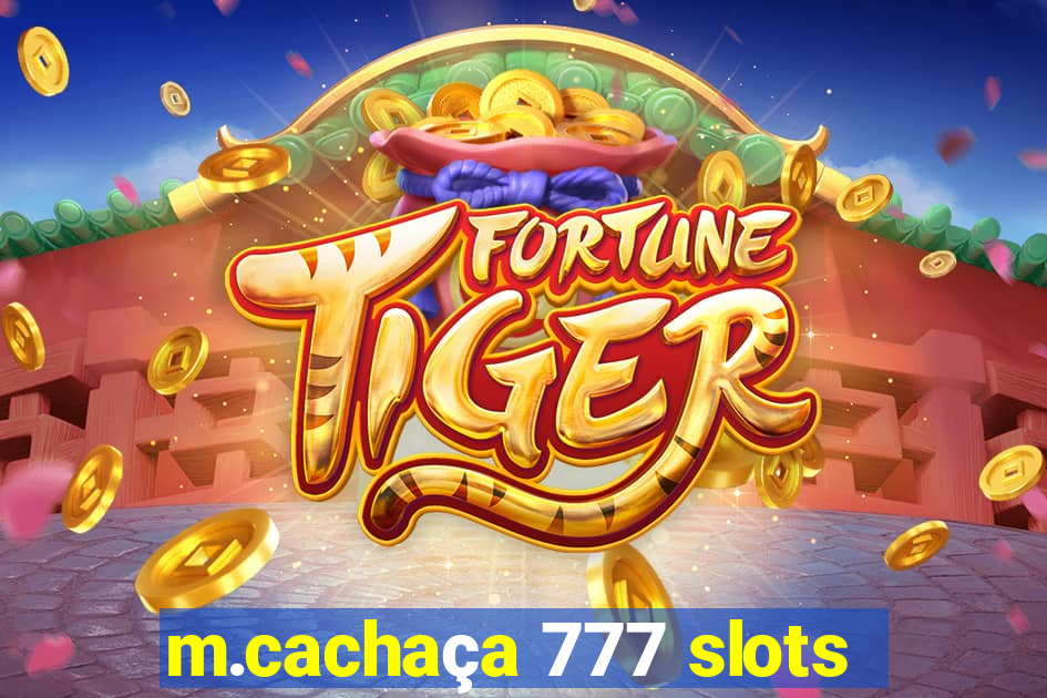 m.cachaça 777 slots